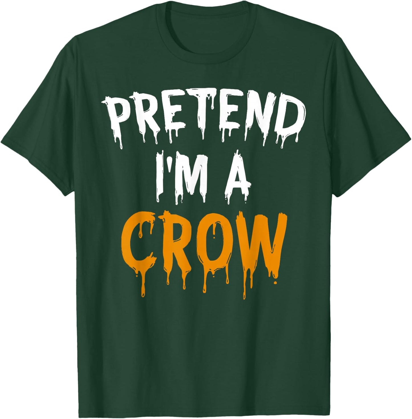 Lazy Easy Halloween Costume Pretend I'm A Crow T-Shirt - T-Shirt | Forest