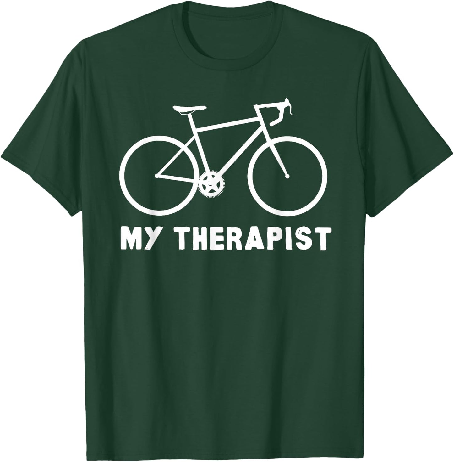 My Therapist Bicycle Funny Bike Riding Rider Cycling Gift T-Shirt - T-Shirt | Forest