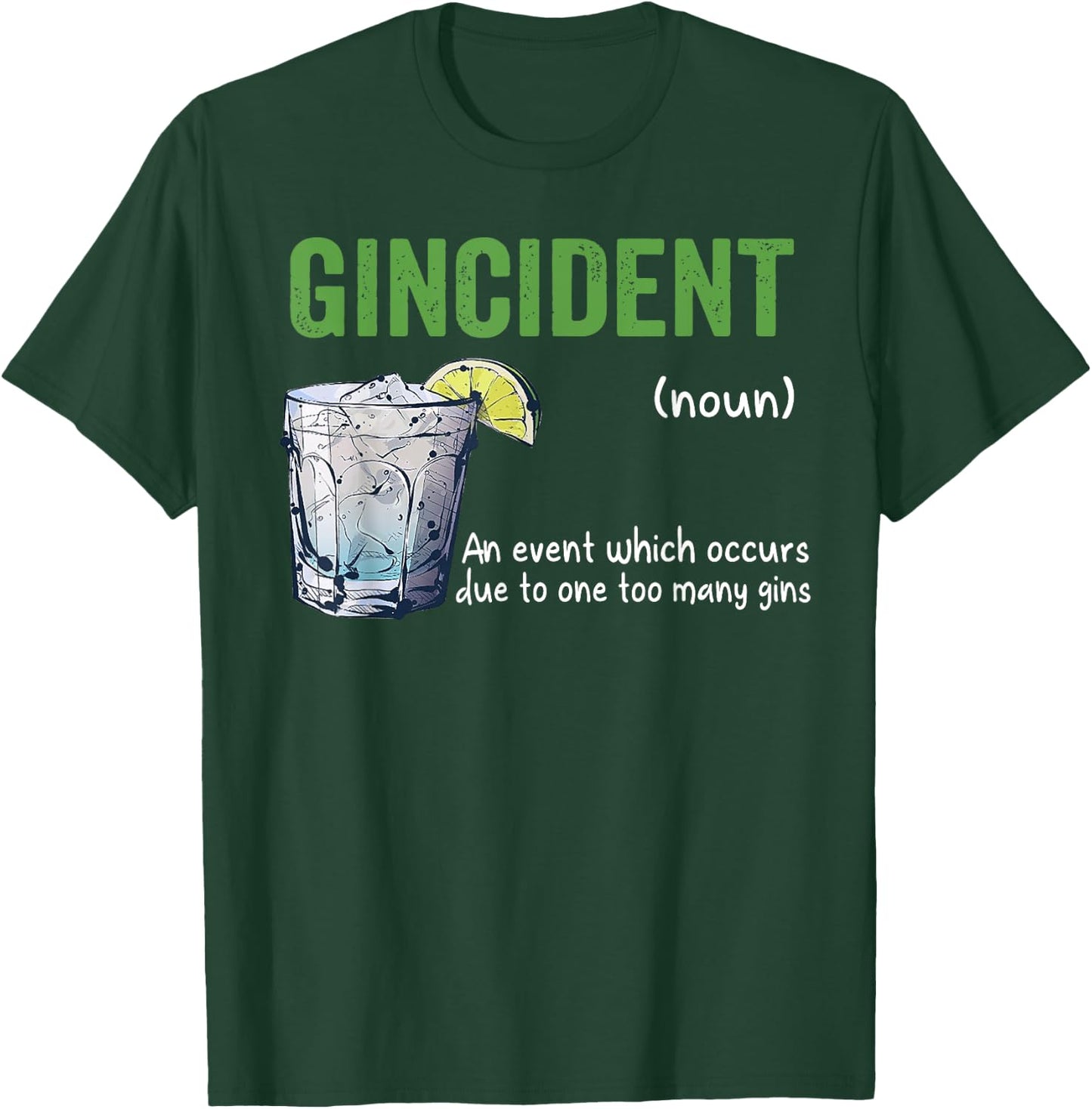 Gincident Shirt T-Shirt - T-Shirt | Forest