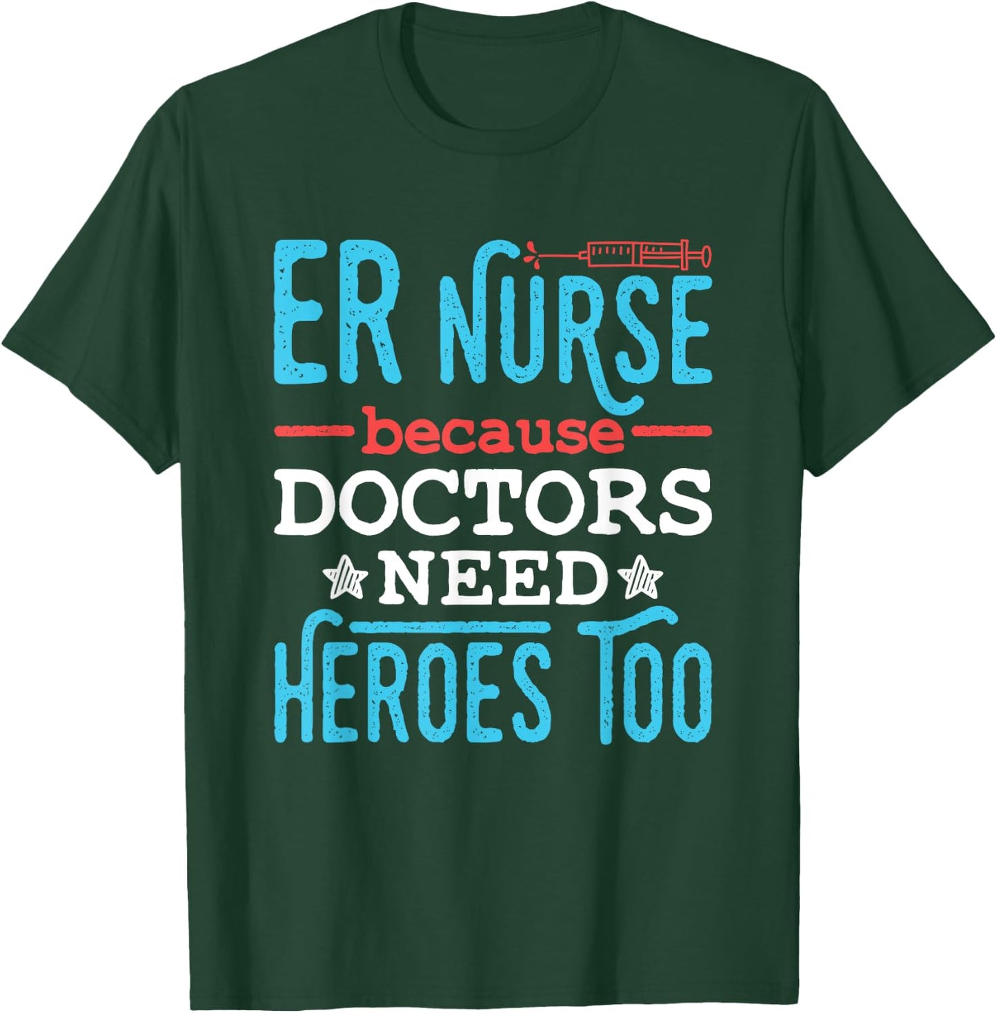 Emergency Nurses Week Gifts Emergency Nurse ER Trauma RN Heroes Funny Appreciation Adults Black Short Sleeve Classic Fit T-Shirt - T-Shirt | Forest