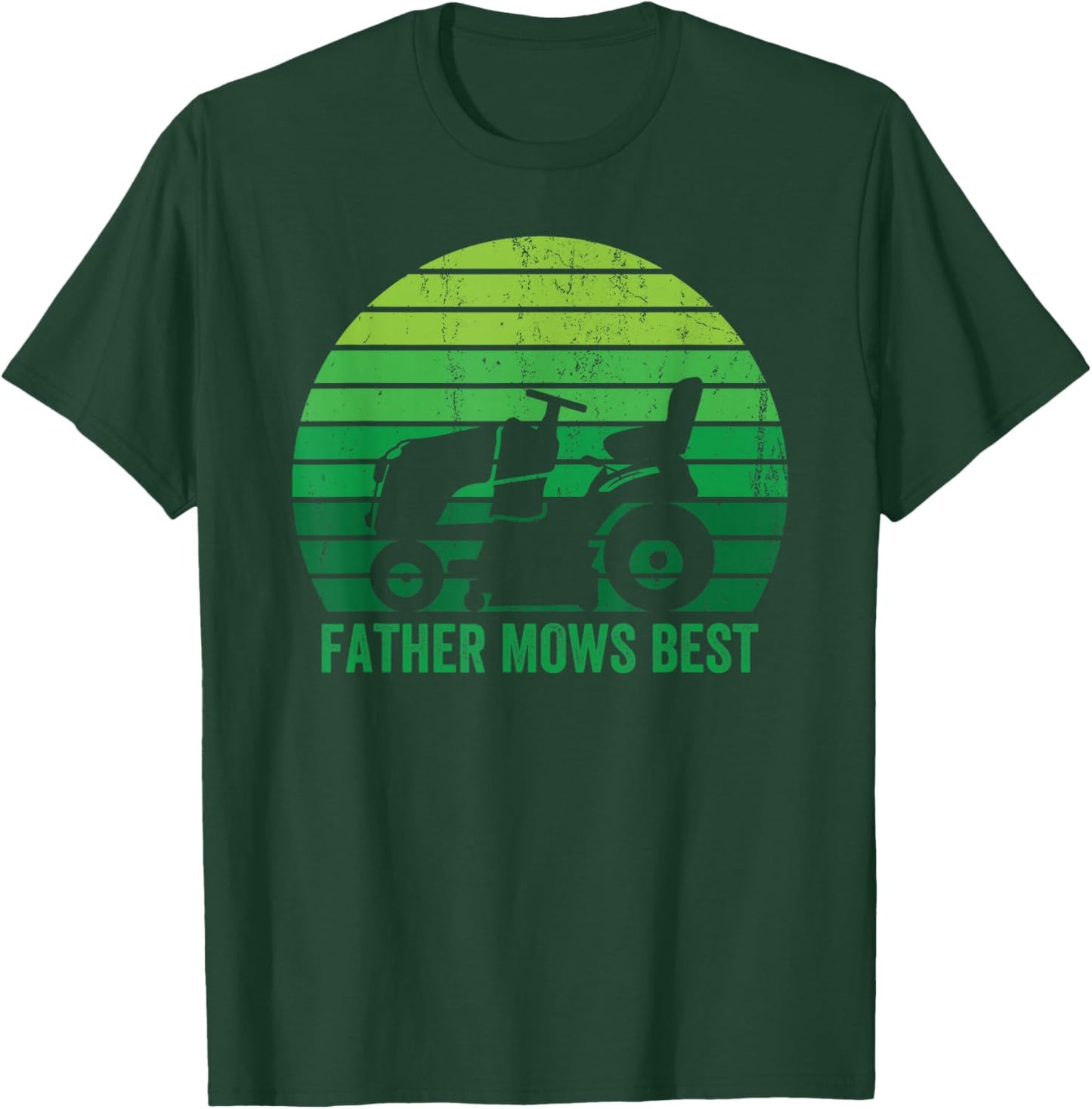 Father Mows Best Lawn Care Dad Mowing Gardener Father's Day T-Shirt - T-Shirt | Forest