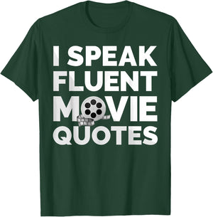 Film Movie Lover I Speak Fluent Movie Quotes T-Shirt - T-Shirt | Forest