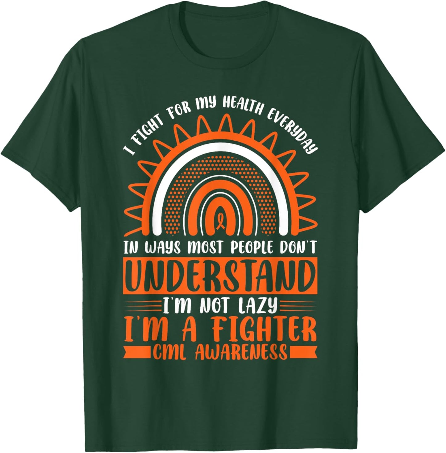 CML Warrior I'm Fine Chronic Myeloid Leukemia Awareness T-Shirt - T-Shirt | Forest