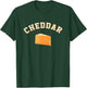 Cheddar Cheese Funny College Team Mascot English Word T-Shirt - T-Shirt | Forest
