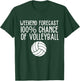 Volleyball Clothing And Volleyball Gifts Funny Volleyball Weekend Forecast - -Adults, Black, Small, Short Sleeve, Classic Fit, Cotton, Polyester T-Shirt - T-Shirt | Forest