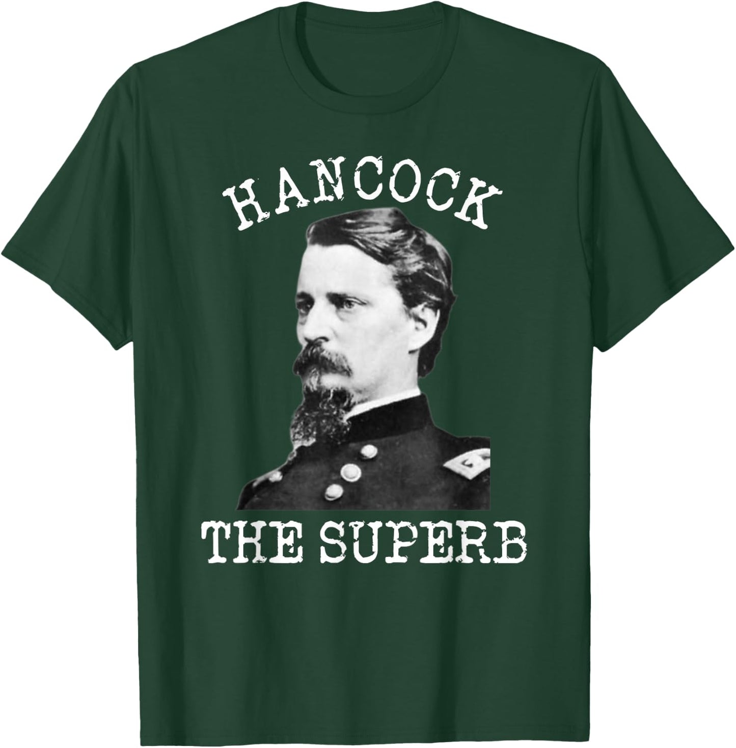 US Civil War Gettysburg General Winfield Scott Hancock T-Shirt - T-Shirt | Forest