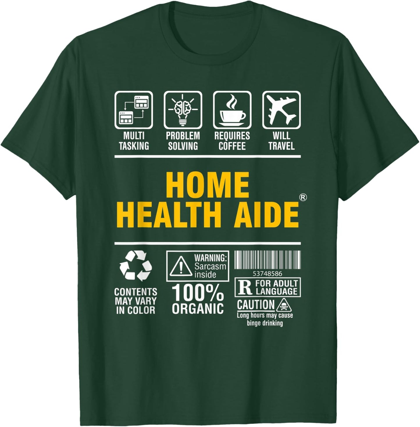 Home Health Aide Multitasking Coffee Lover T-Shirt - T-Shirt | Forest