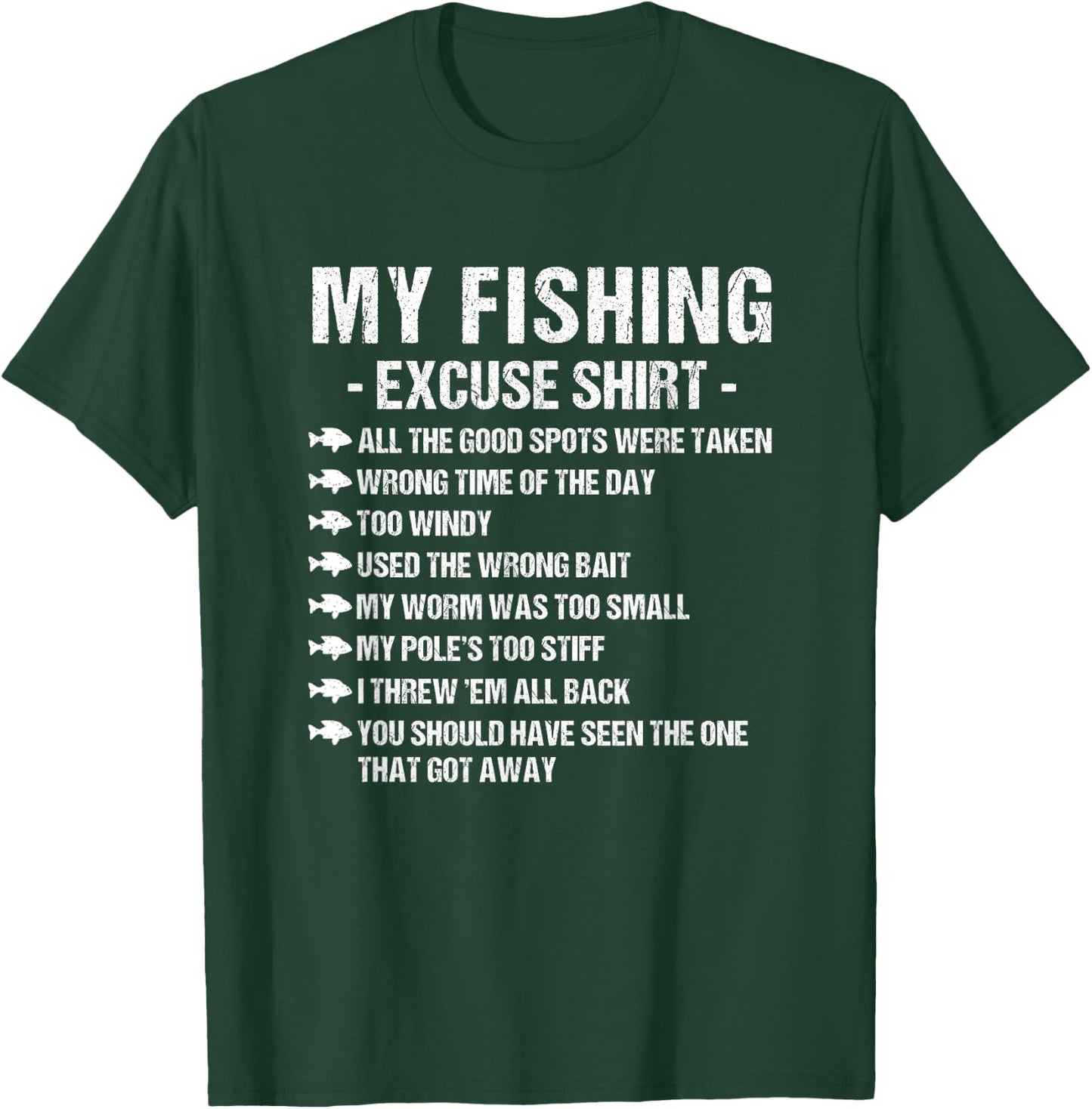 My Fishing Excuse Sarcasm Saying Funny Fishing lovers Gift T-Shirt - T-Shirt | Forest