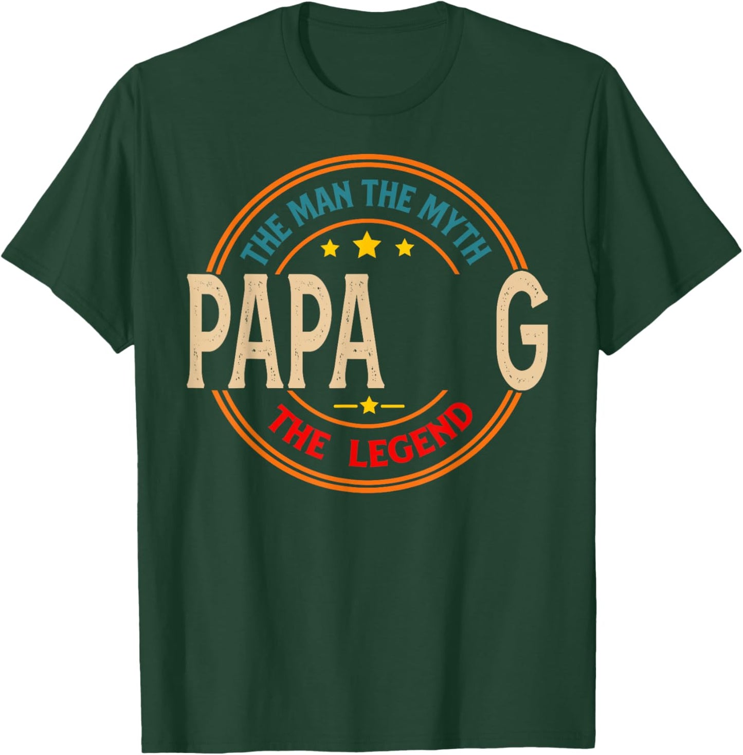 PAPA G The Legend The Man, Funny PAPA G Fathers Day T-Shirt - T-Shirt | Forest