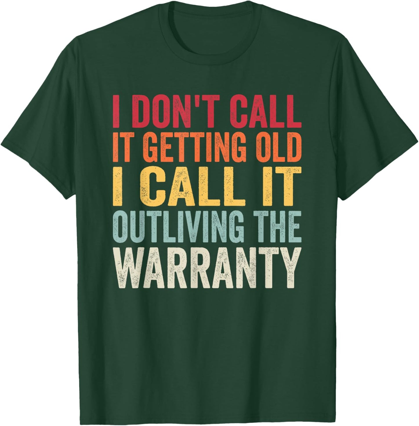 Birthday Gifts For Old Man Woman, I Dont Call It Getting Old T-Shirt - T-Shirt | Forest