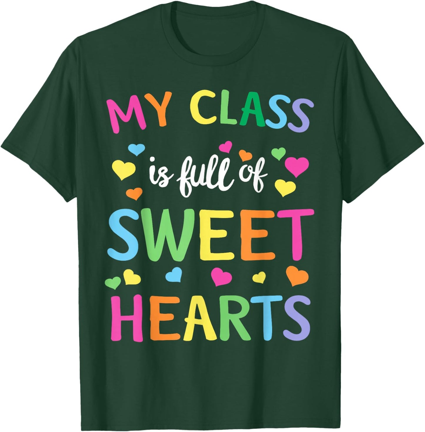 Teachers Valentines Day Shirt Class Full of Sweethearts T-Shirt - T-Shirt | Forest