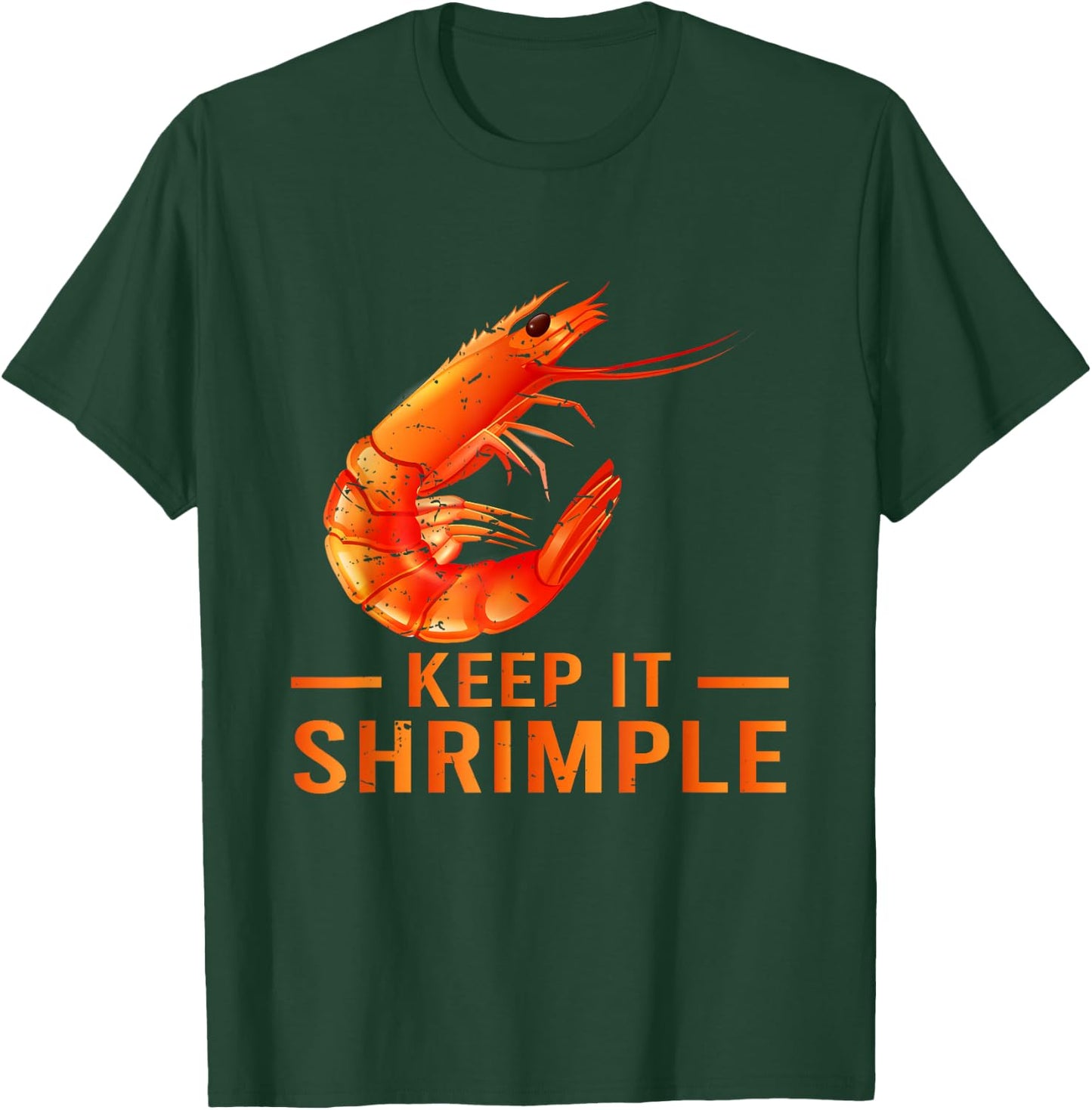 Keep It Shrimple Shellfish Shrimp Seafood Lovers Gift T-Shirt - T-Shirt | Forest