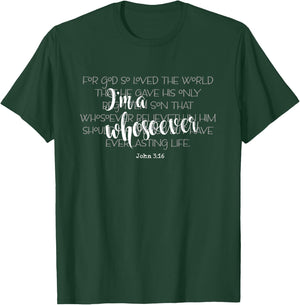 I'm a Whosoever Quote John 3.16 Bible Verse Christian Gift T-Shirt - T-Shirt | Forest