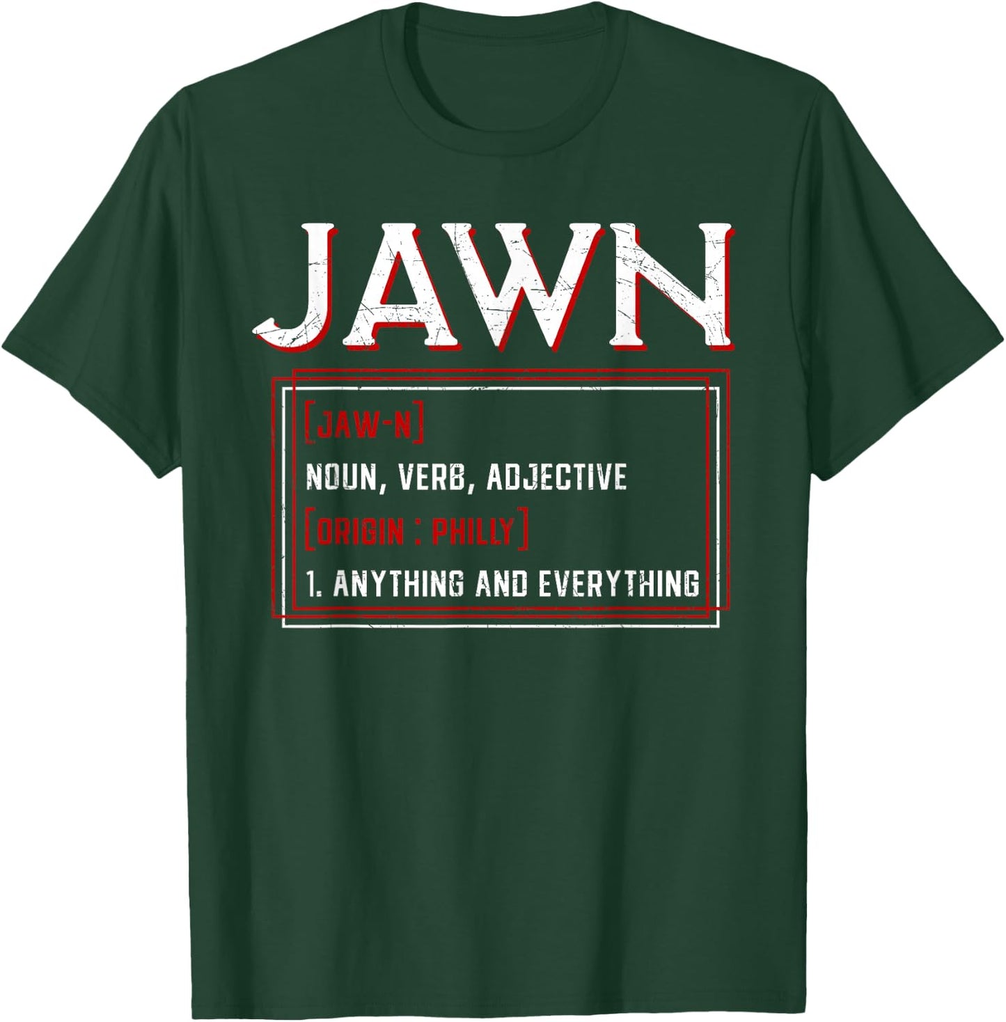 Jawn Philadelphia Slang Philly Resident Hometown Pride T-Shirt - T-Shirt | Forest
