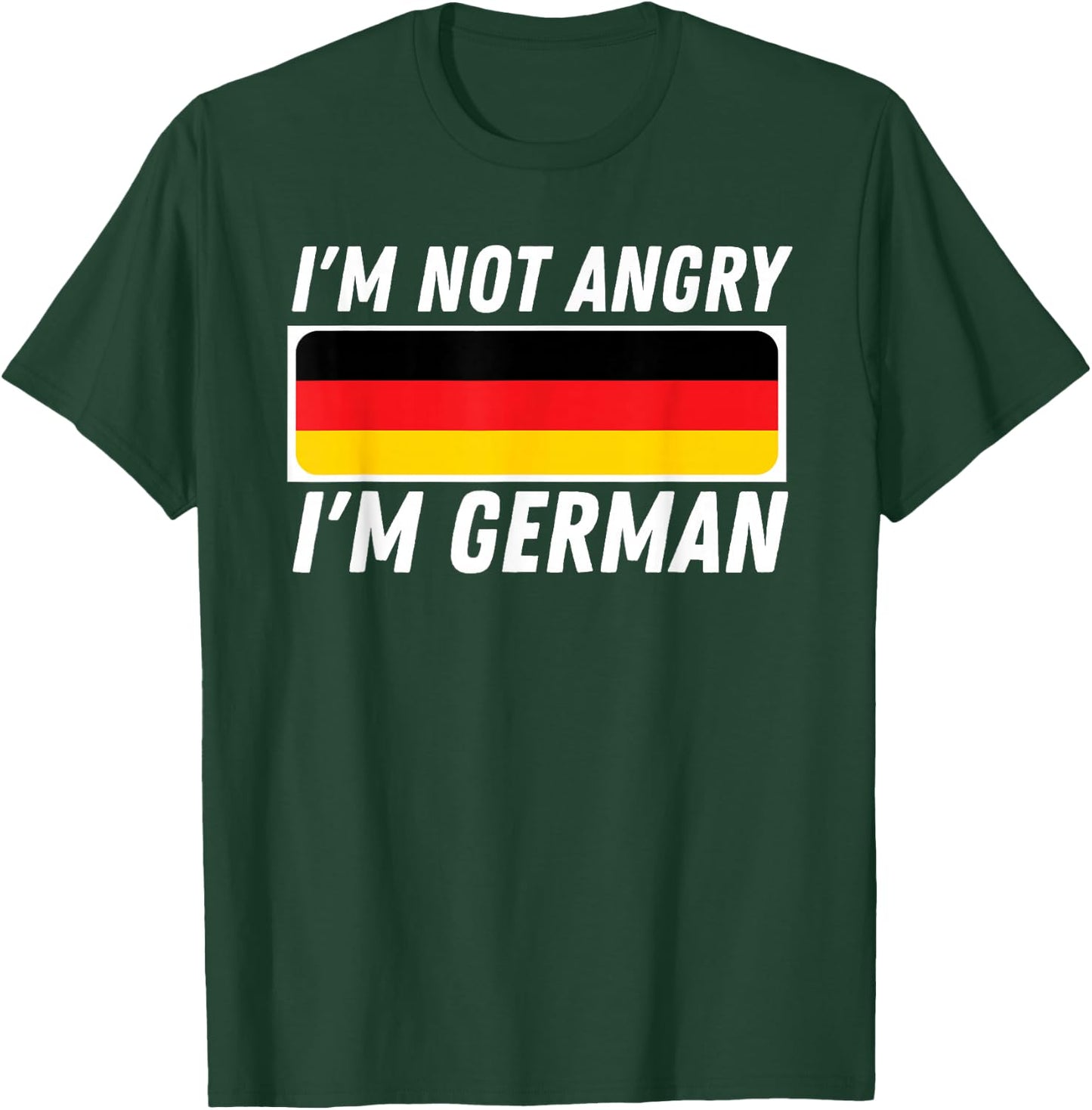 I'm Not Angry I'm German - Germany Flag German-American Small T-Shirt - T-Shirt | Forest