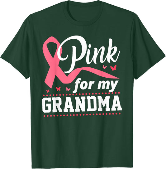 Breast Cancer Pink For My Grandma Ribbon T-Shirt - T-Shirt | Forest