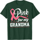 Breast Cancer Pink For My Grandma Ribbon T-Shirt - T-Shirt | Forest