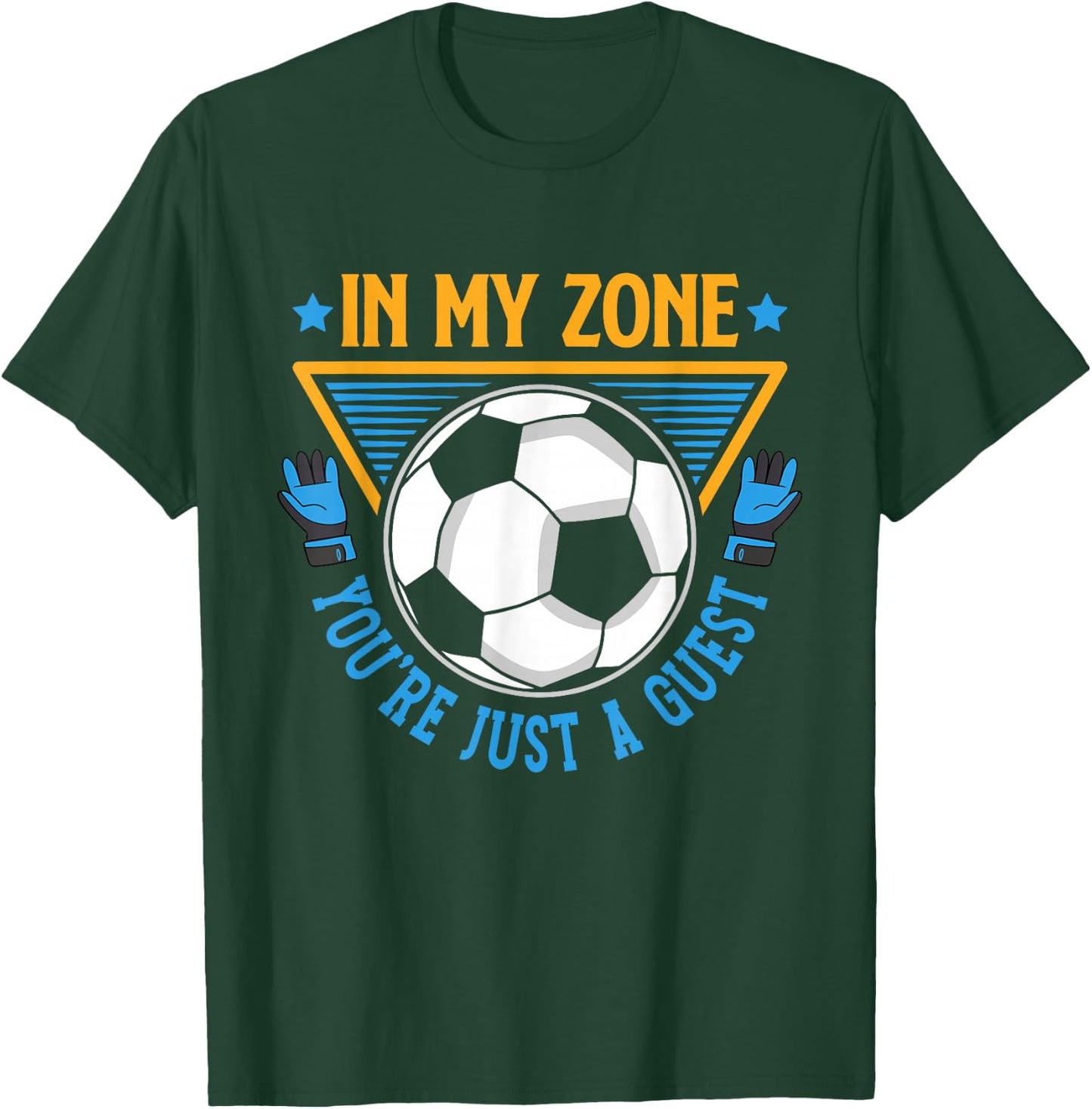 Goalkeeper Soccer Goalie Defender Goaltender T-Shirt - T-Shirt | Forest