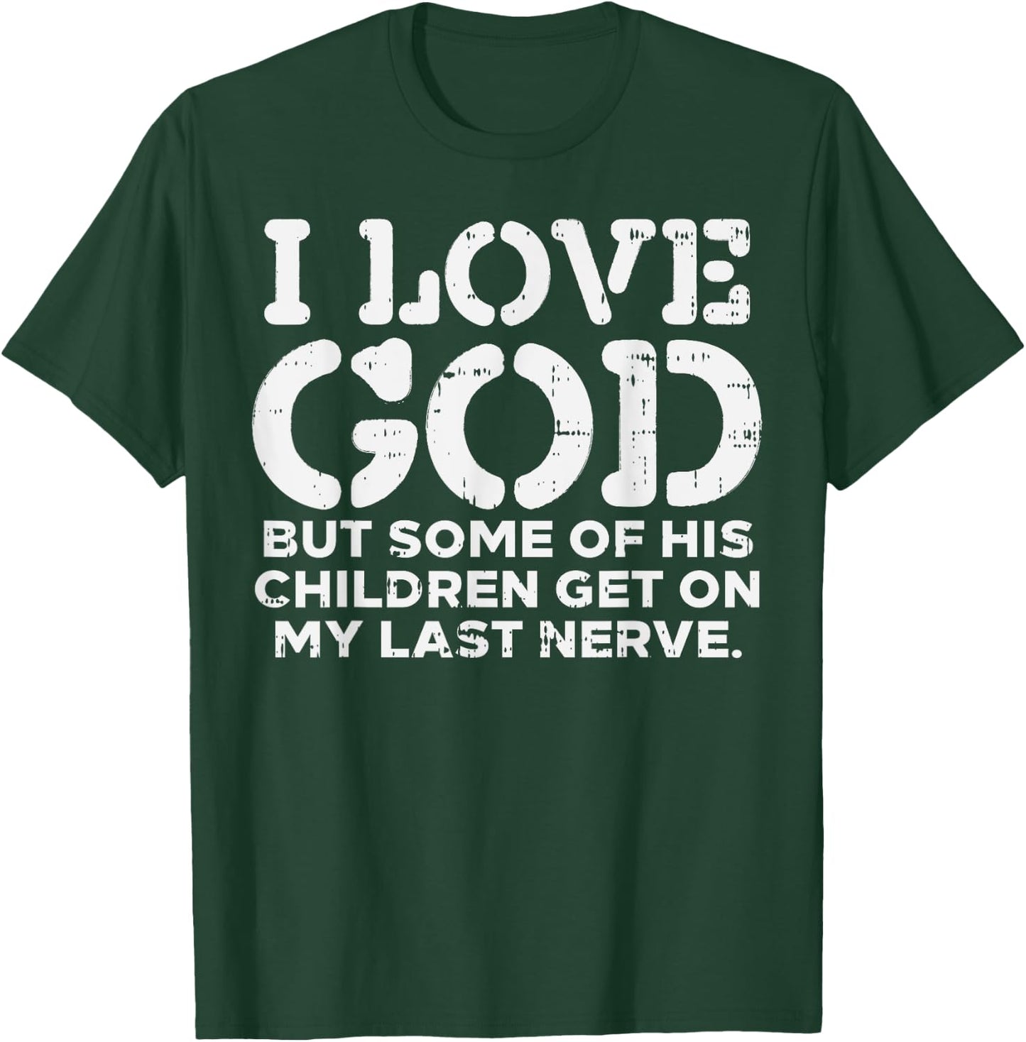 I Love God But Funny Jesus Christ Religious Christian Gift T-Shirt - T-Shirt | Forest