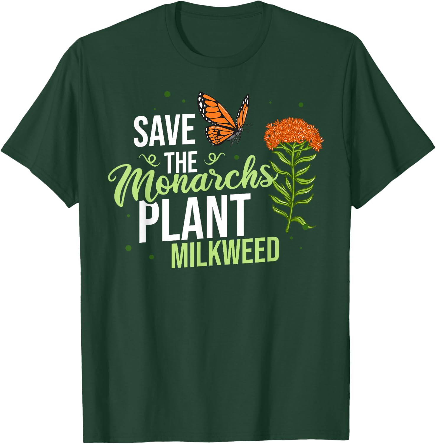 Save the Monarch Butterfly Milkweed T-Shirt - T-Shirt | Forest
