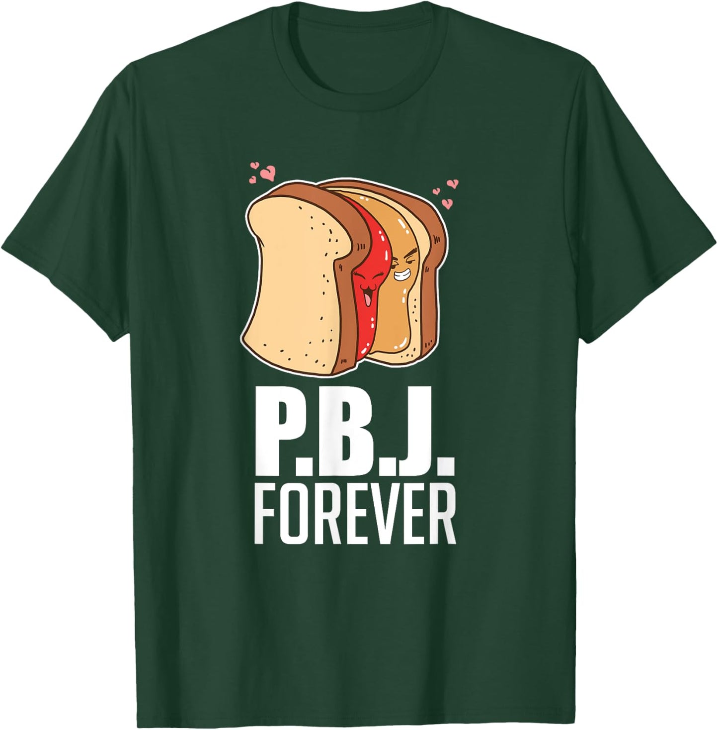 P.B.J Forever Bread Sandwich Jelly Jam Baker Baking T-Shirt - T-Shirt | Forest