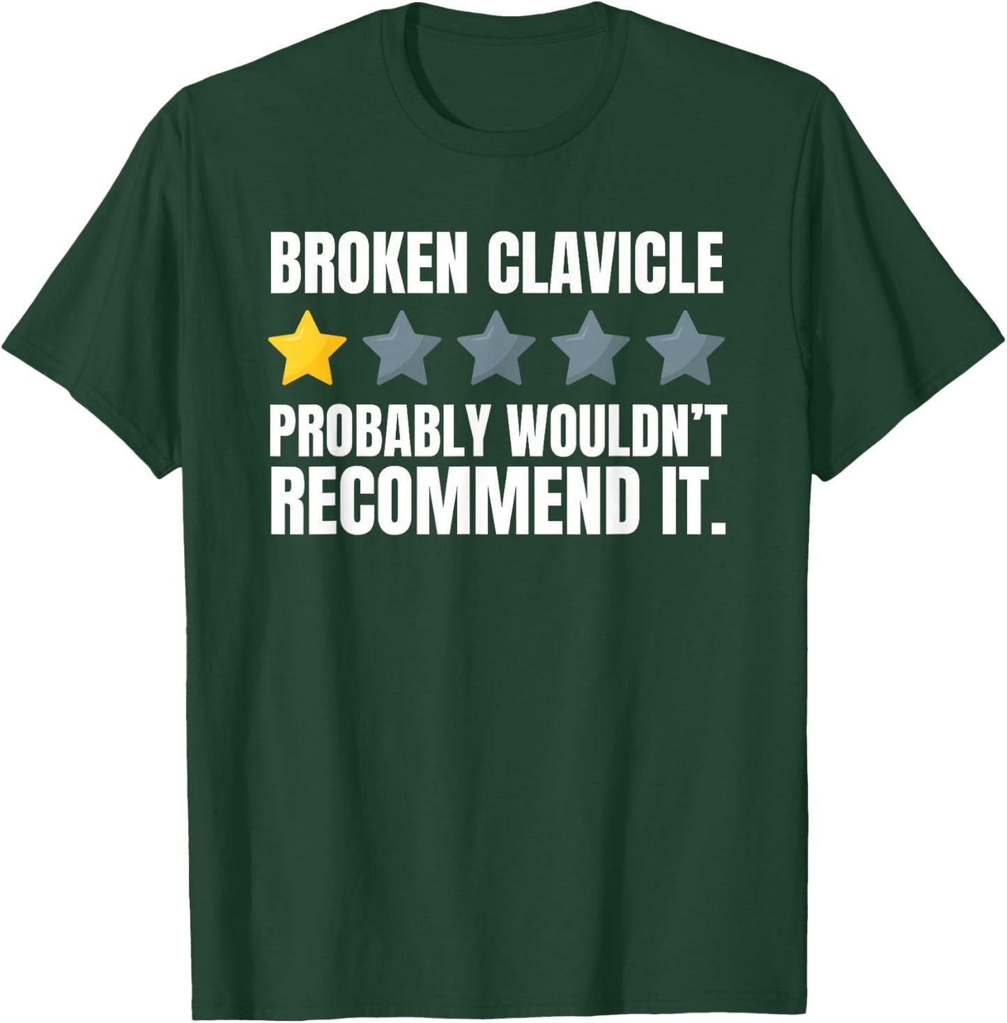 Funny Broken Clavicle and Fractured Collar Bone Injury T-Shirt - T-Shirt | Forest