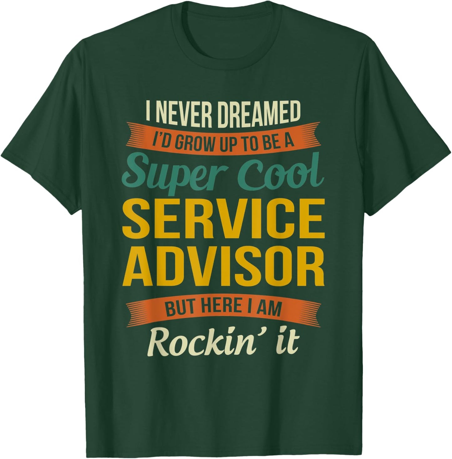 Service Advisor Gifts - Funny Appreciation T-Shirt - T-Shirt | Forest