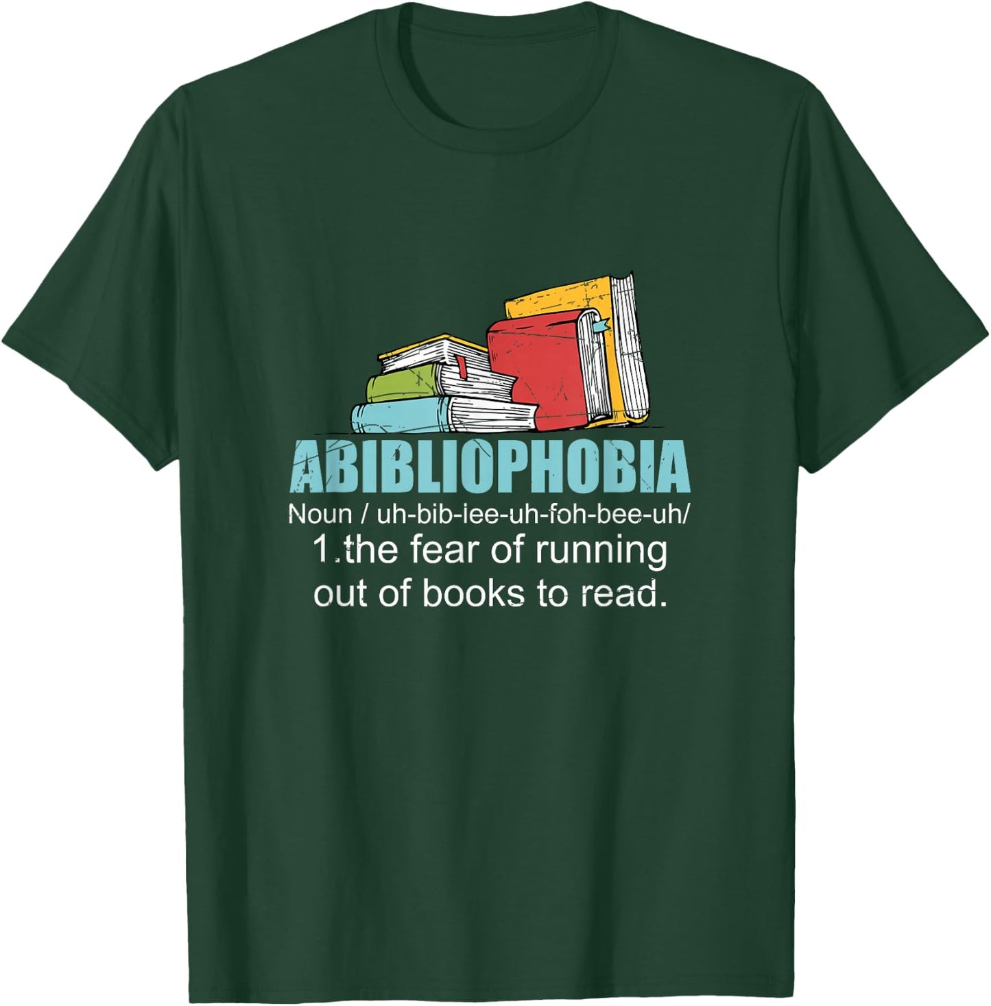 The Fear Of Running Out Of Books To Read Bookworm Reading T-Shirt - T-Shirt | Forest