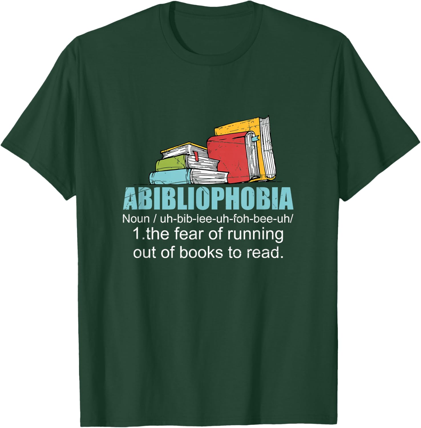 The Fear Of Running Out Of Books To Read Bookworm Reading T-Shirt - T-Shirt | Forest