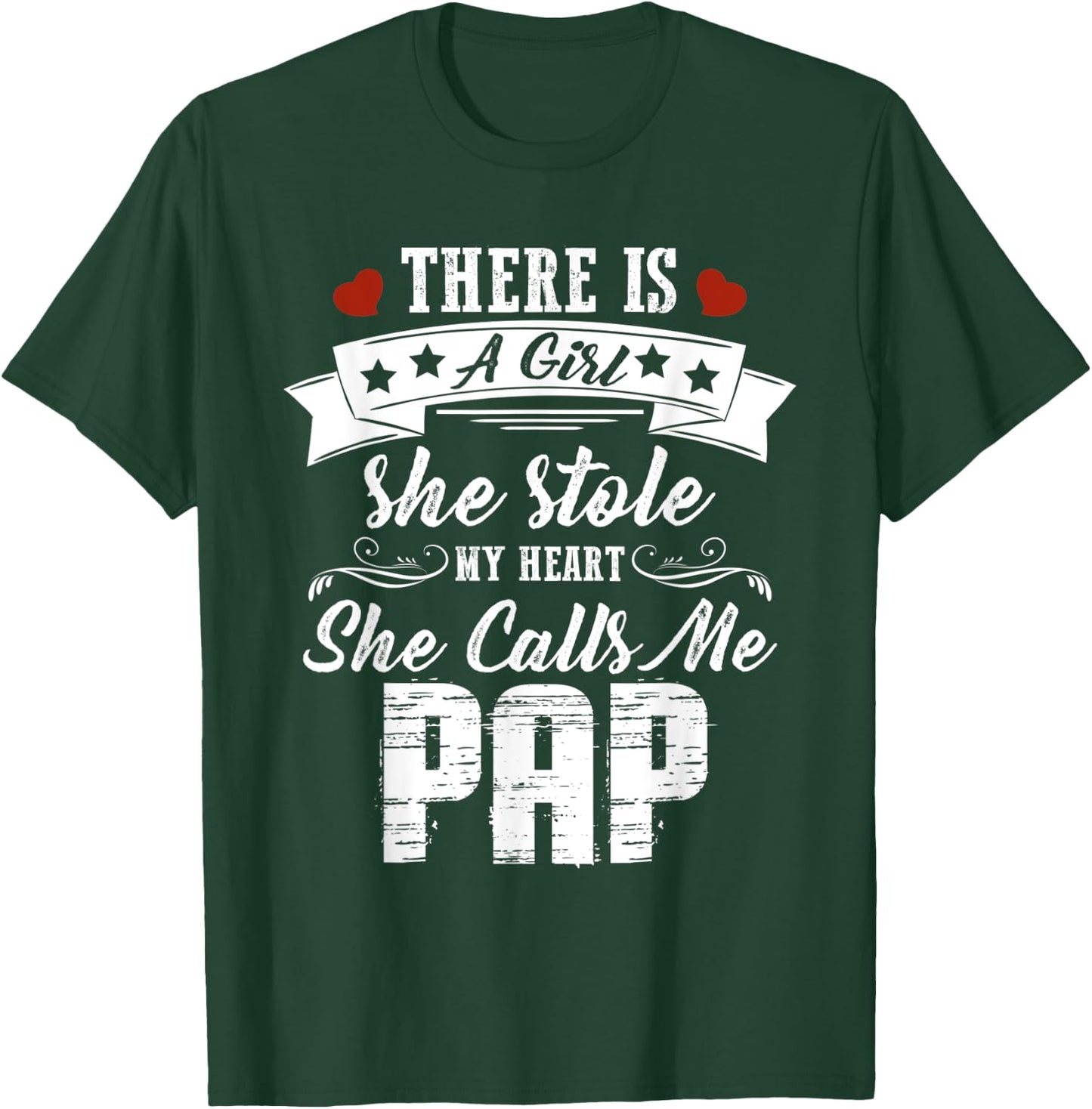 There Is A Girl She Stole My Heart She Calls Me Pap T-Shirt - T-Shirt | Forest