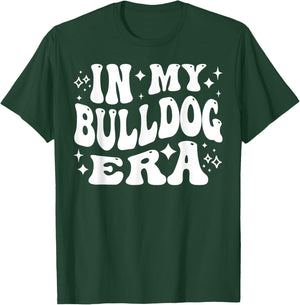 In My Bulldog Era - Funny Bulldog Owner, Dog Lover T-Shirt - T-Shirt | Forest