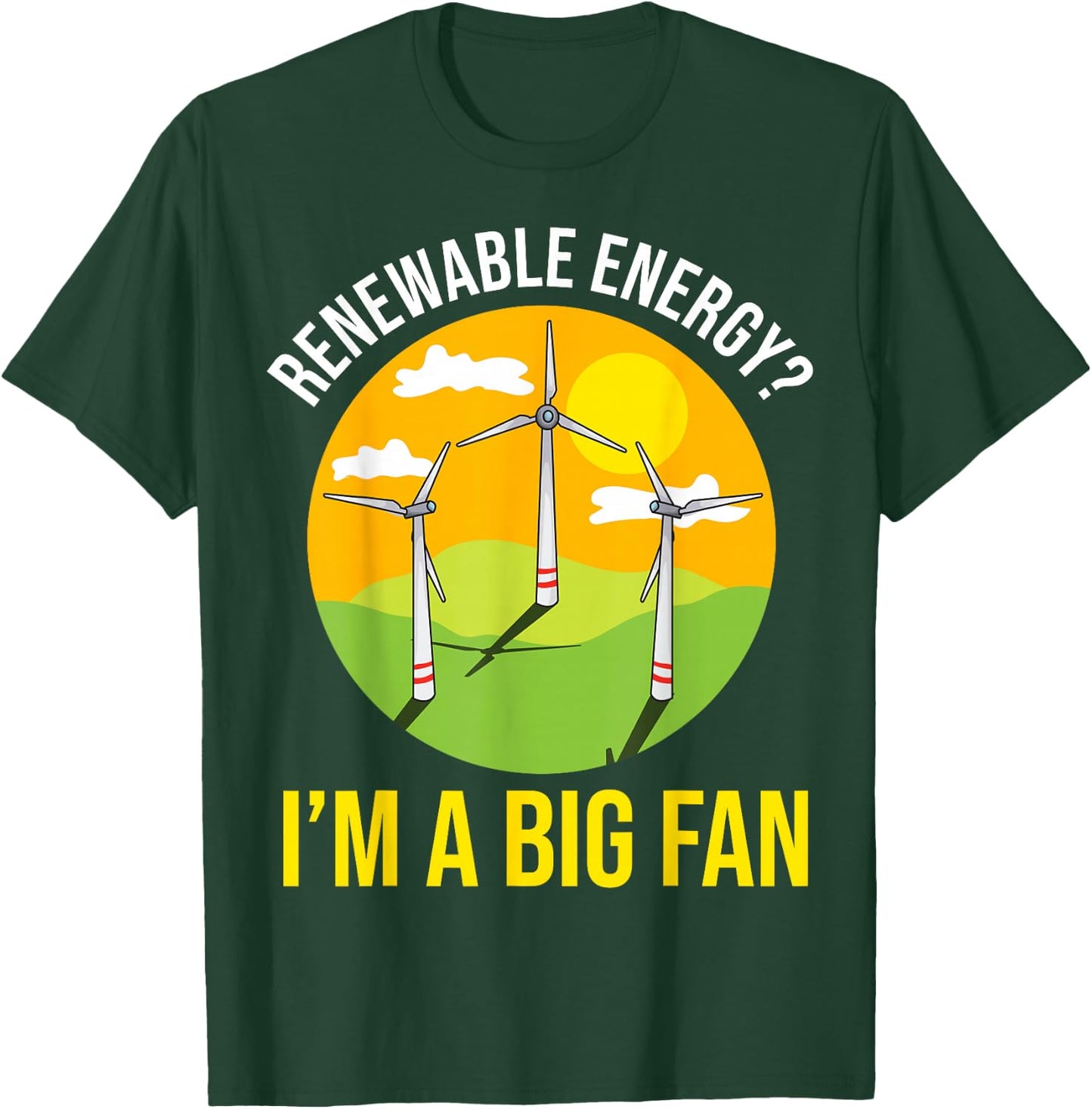 Renewable Energy Environmentally Friendly Science Nerd Gift T-Shirt - T-Shirt | Forest