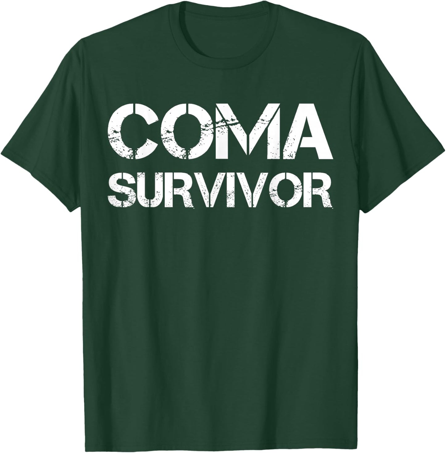 Coma Survivor T-Shirt - T-Shirt | Forest