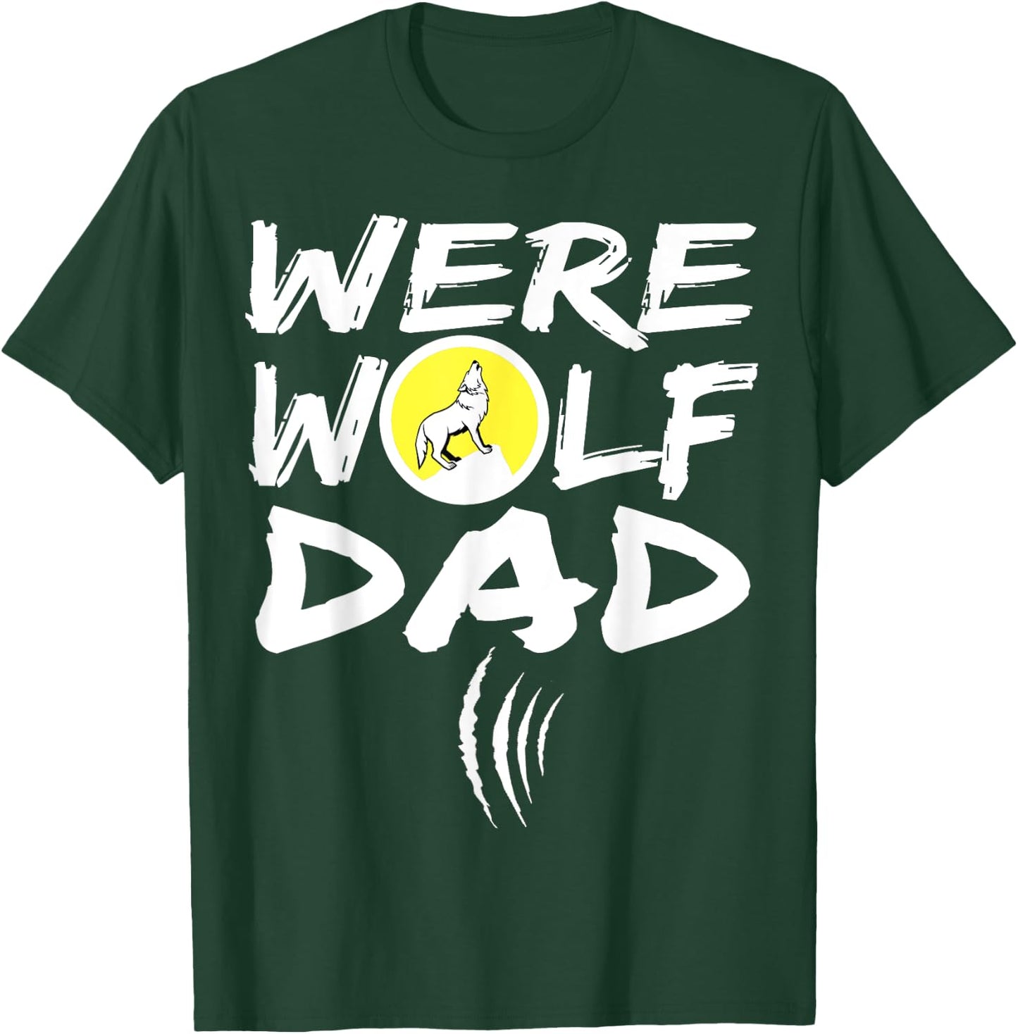 Funny Werewolf Dad Werewolf Shirts Men Werewolf T Sh T-Shirt - T-Shirt | Forest