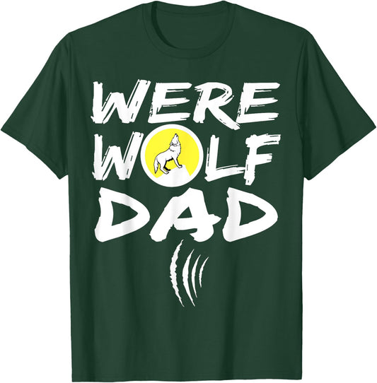 Funny Werewolf Dad Werewolf Shirts Men Werewolf T Sh T-Shirt - T-Shirt | Forest