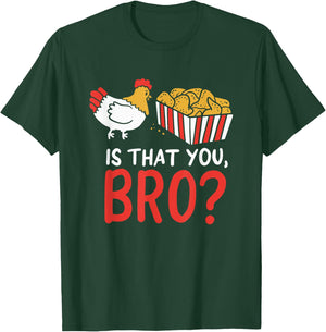 Nug Life - Funny Chicken - Are You That Brother? Joke T-Shirt - T-Shirt | Forest