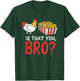 Nug Life - Funny Chicken - Are You That Brother? Joke T-Shirt - T-Shirt | Forest