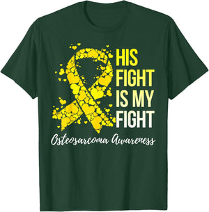 His Fight Is My Fight Osteosarcoma Awareness T-Shirt - T-Shirt | Forest
