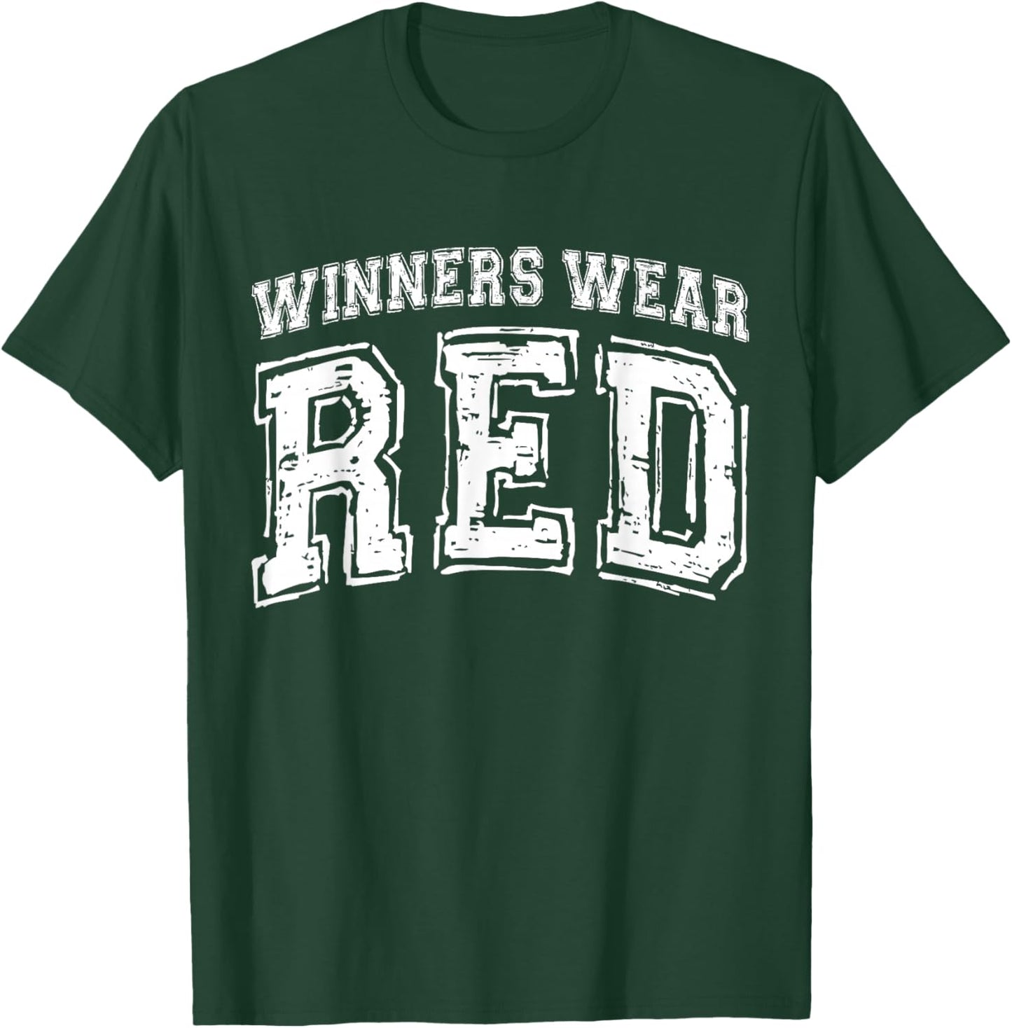 Winners Wear Red Color War Camp Red Team Game Competitional T-Shirt - T-Shirt | Forest