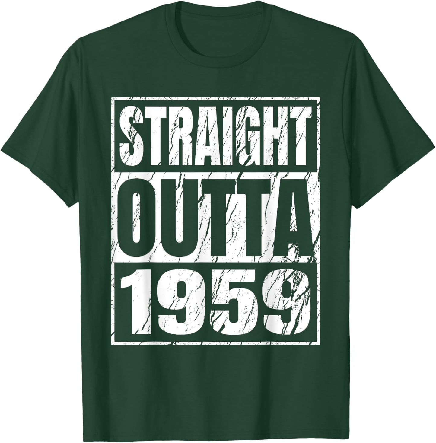 Straight Outta 1959 Classic 1959 Men Women Birthday Vintage T-Shirt - T-Shirt | Forest