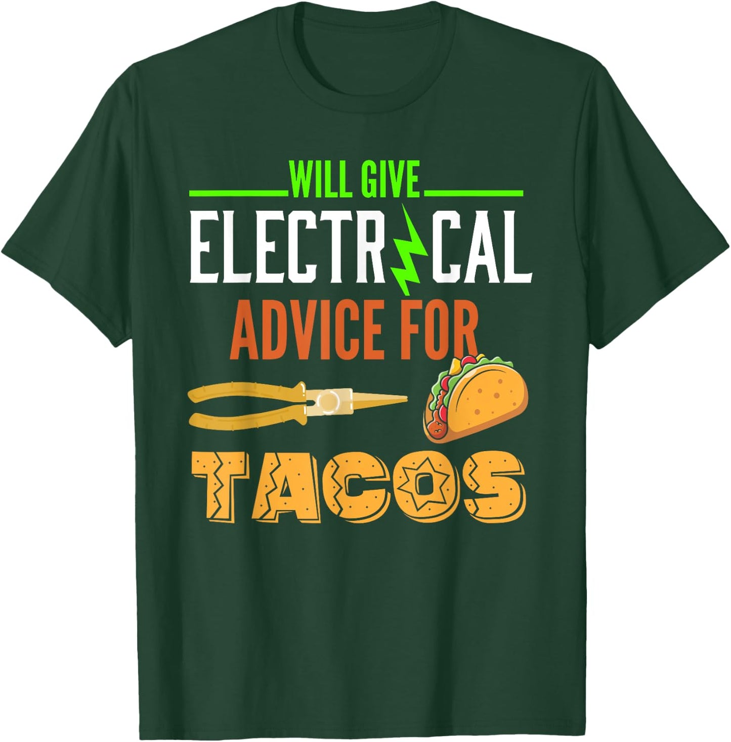 Electrician Shirt Funny Taco Lover Quote Electrician Gift T-Shirt - T-Shirt | Forest