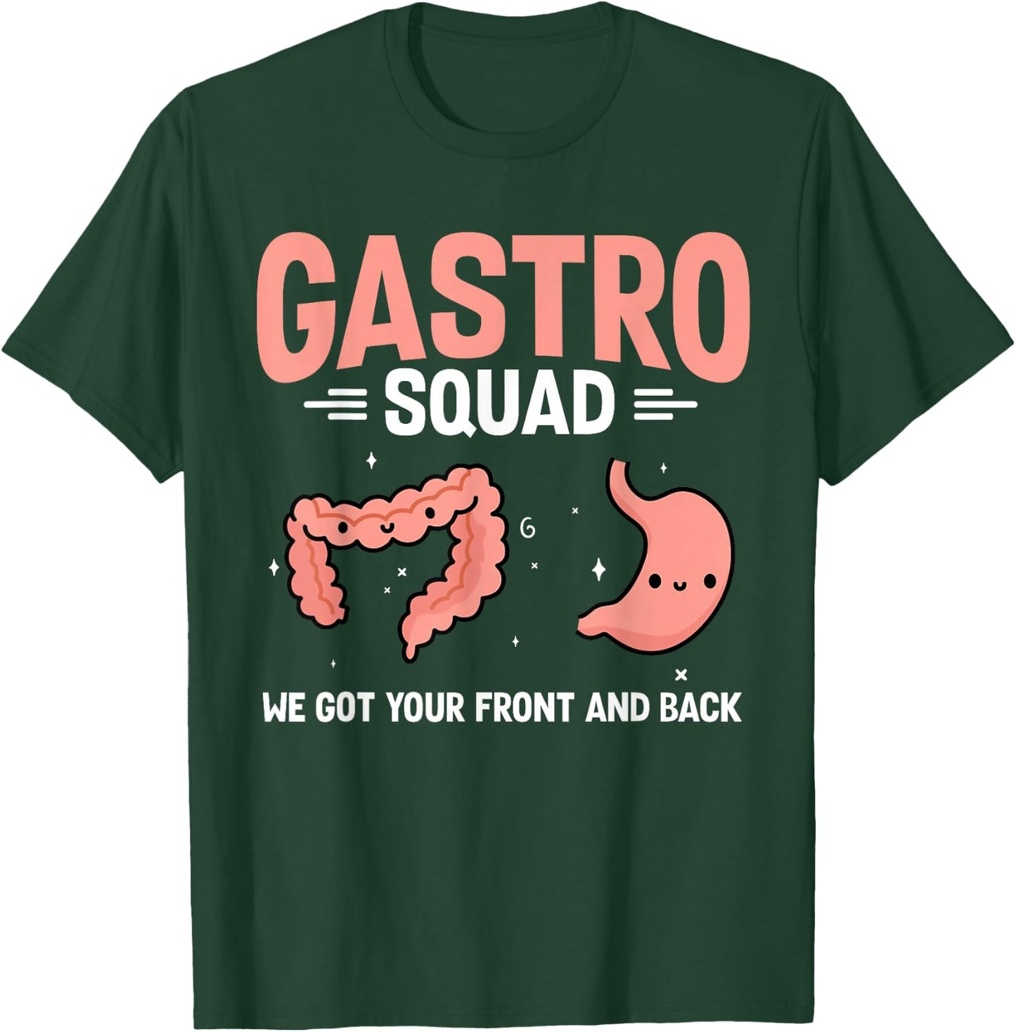 Gastroenterology Nurse Gastro Squad Endoscopy Colonoscopy T-Shirt - T-Shirt | Forest