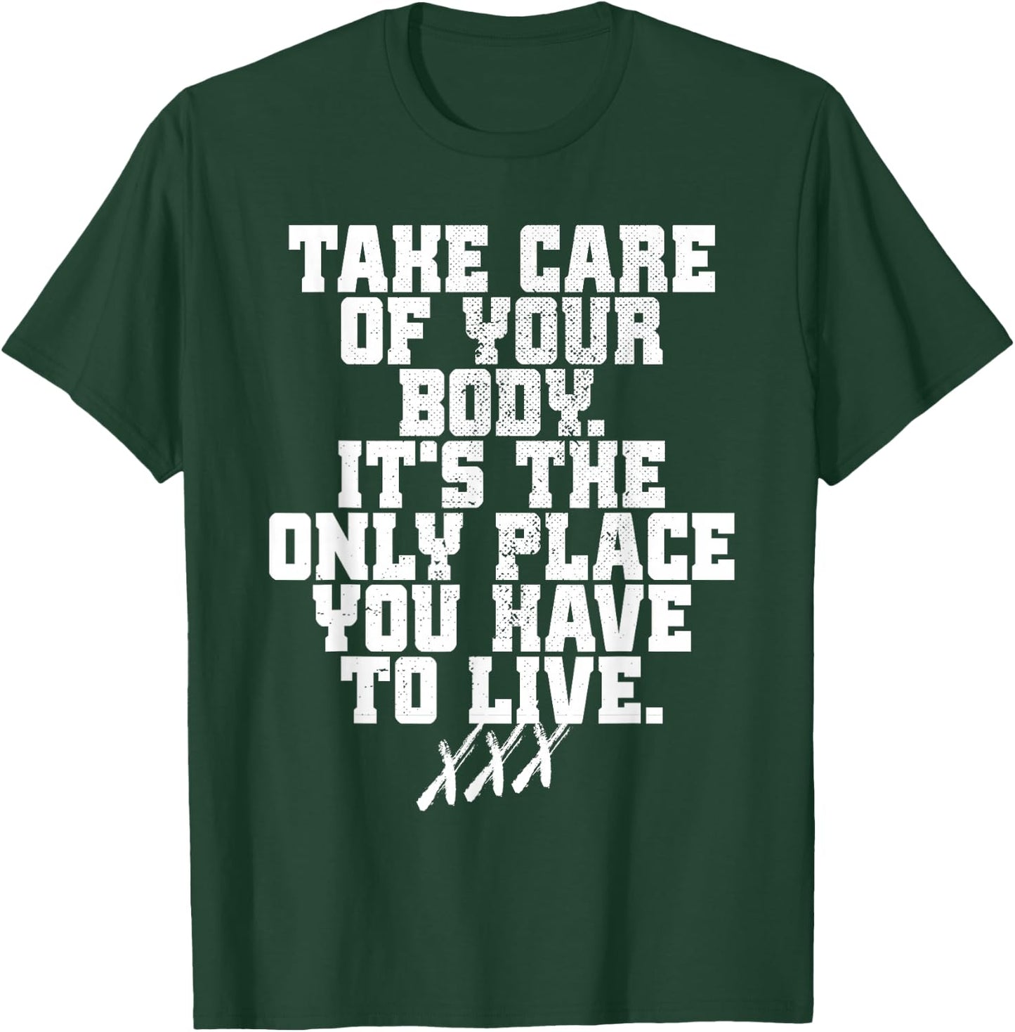 Take Care Of Your Body Straight Edge Forever Edger Life XXX T-Shirt - T-Shirt | Forest