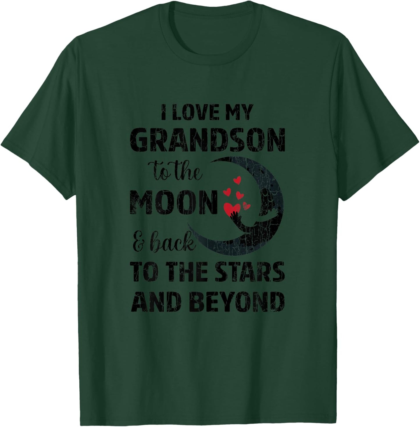 I Love My Grandson To The Moon Funny Grandparents Graphic T-Shirt - T-Shirt | Forest