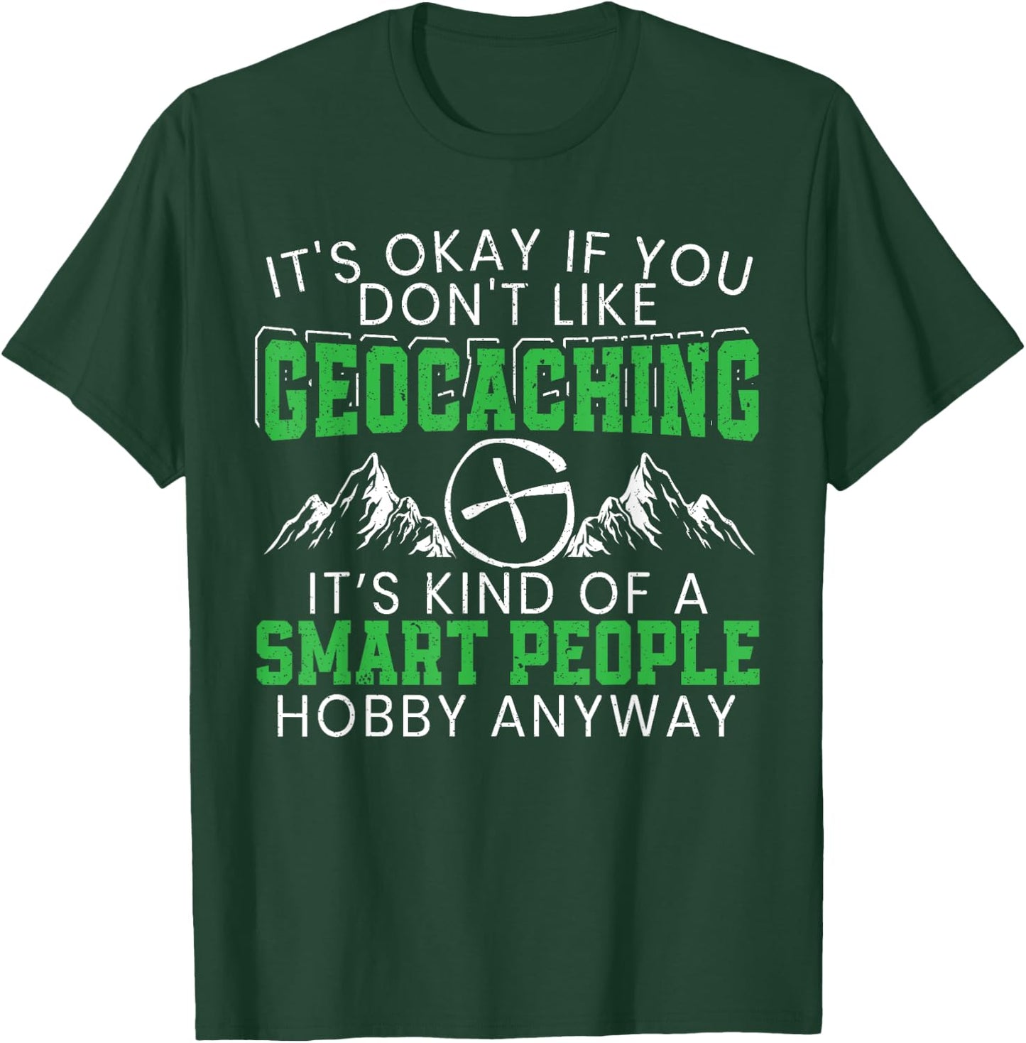 Funny Geocaching Outdoor Activity Treasure Hunting GPS T-Shirt - T-Shirt | Forest