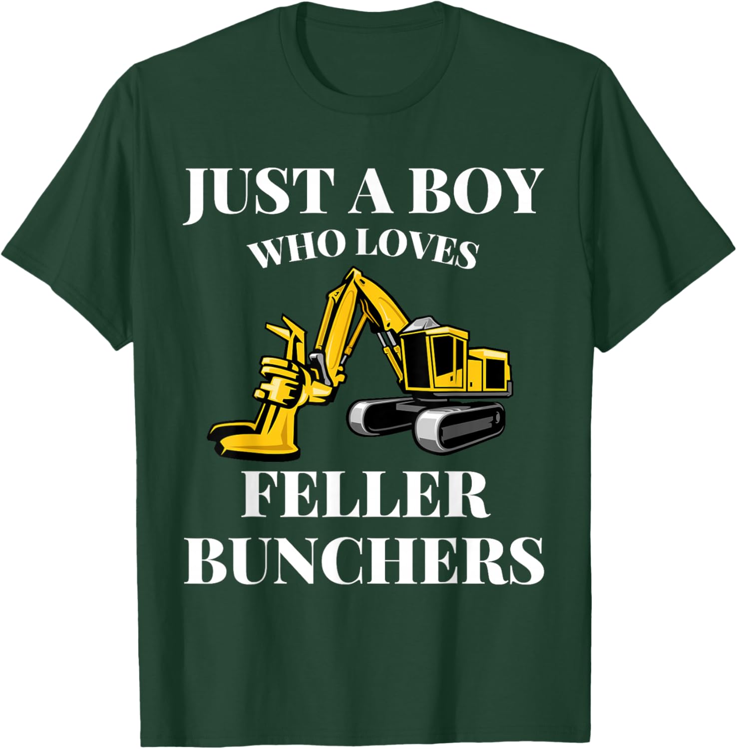 Just A Boy Who Loves Feller Bunchers Construction Lover T-Shirt - T-Shirt | Forest