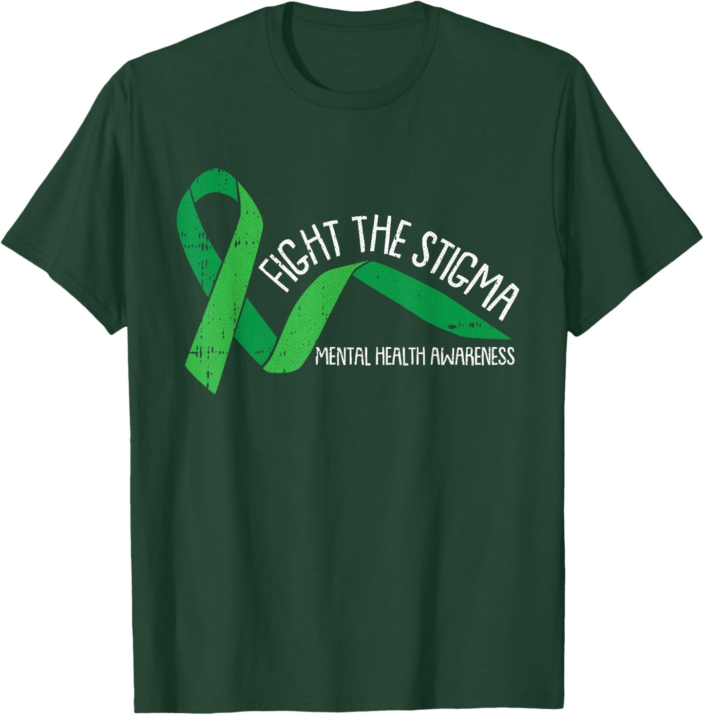 Fight The Stigma Mental Health Awareness Green Ribbon T-Shirt - T-Shirt | Forest