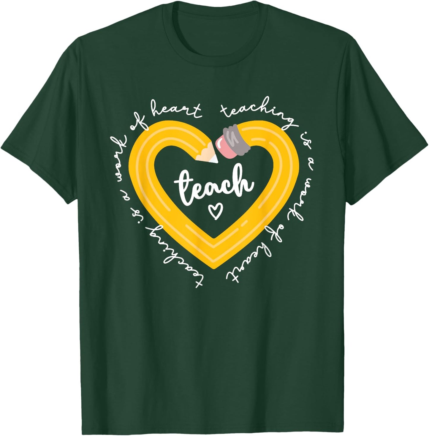 Pencil Retro Teaching Is A Work Of Heart Funny Teacher Life T-Shirt - T-Shirt | Forest