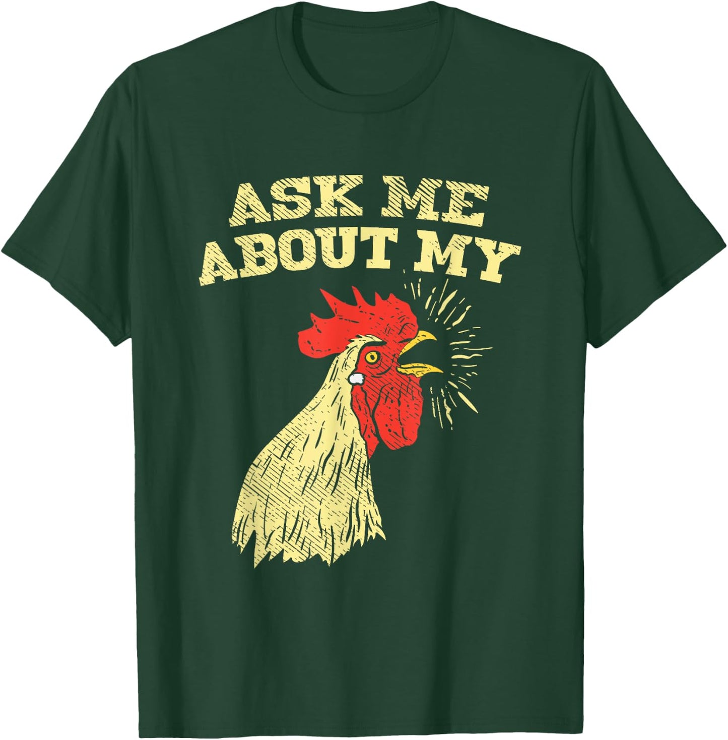 Ask Me About My Cock, Funny Adult Humor T-Shirt - T-Shirt | Forest