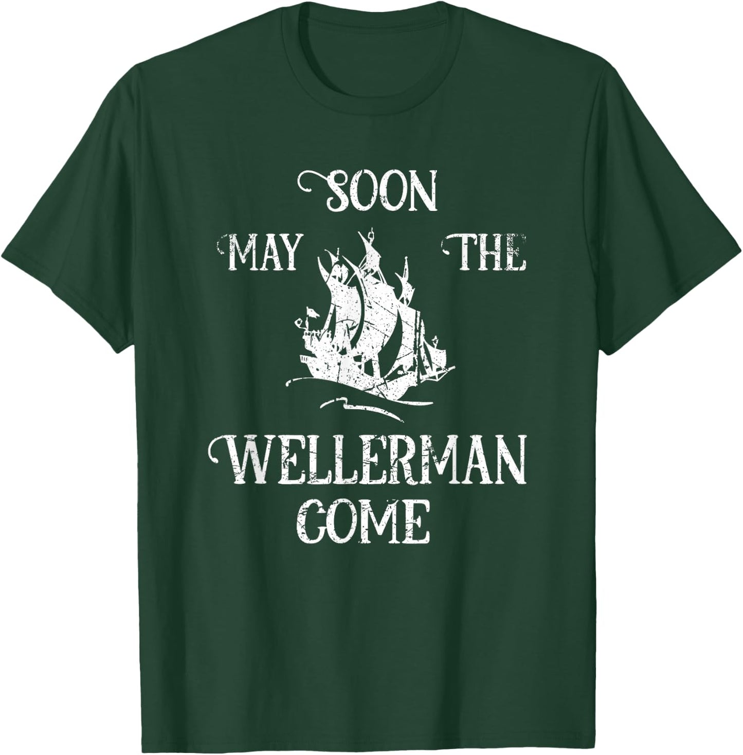 Soon May The Wellerman Come Ship On Ocean Retro Sea Shanties T-Shirt - T-Shirt | Forest